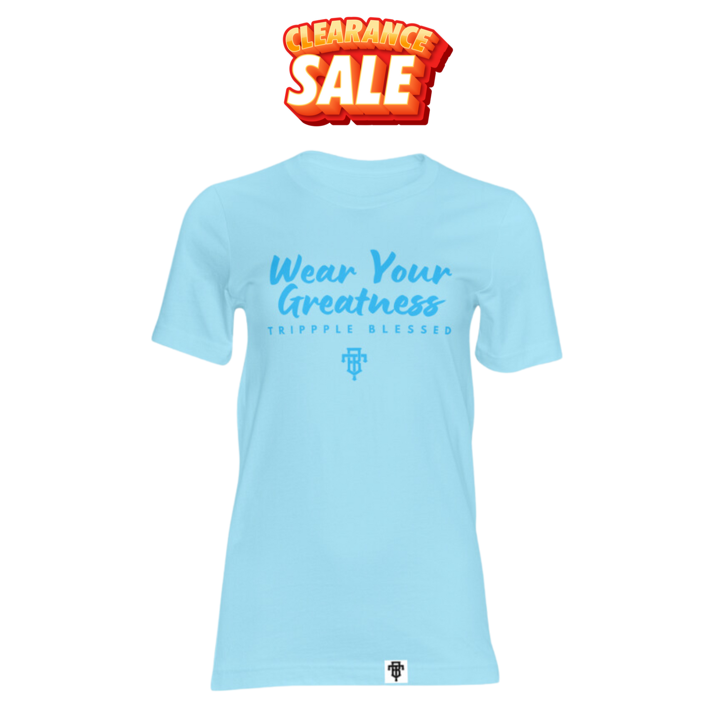Wear your greatness script tee (sky blue)