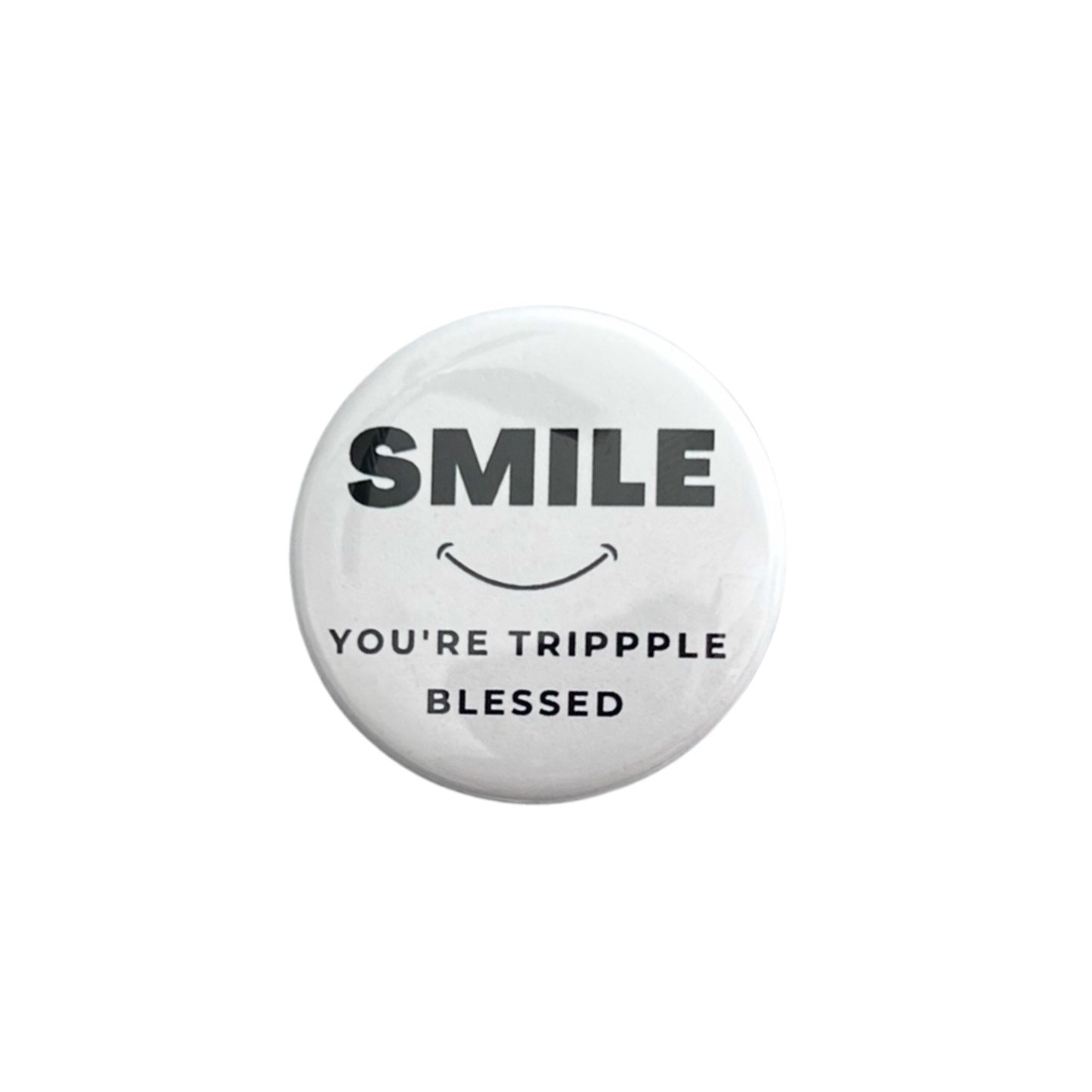 SMILE 1.5” Button